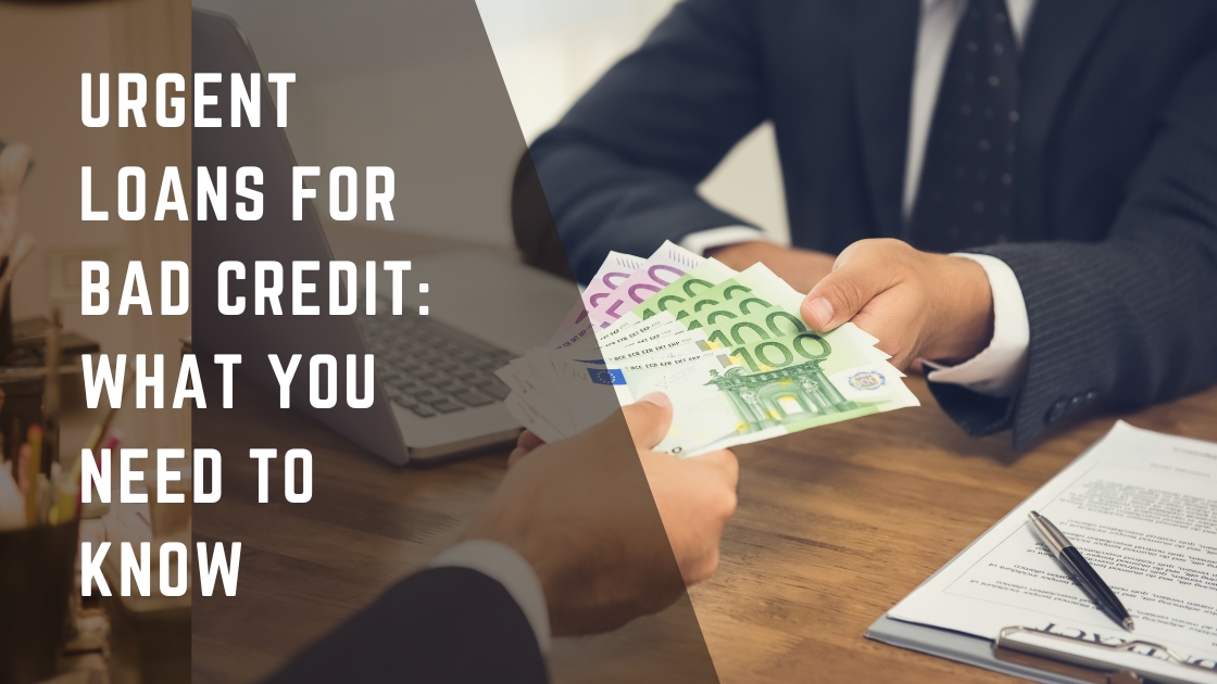 urgent Loans for Bad Credit