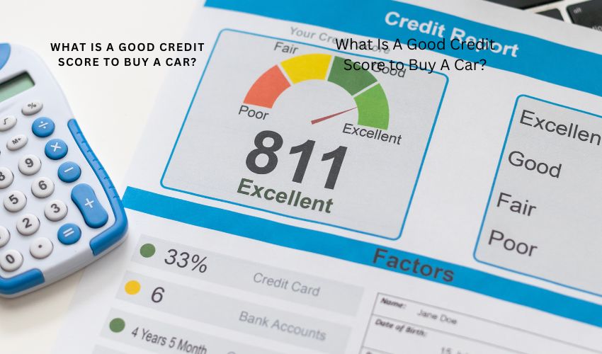 Good Credit Score to Buy A Car